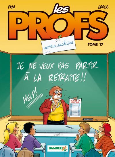 LES PROFS - TOME 17 - SORTIE SCOLAIRE