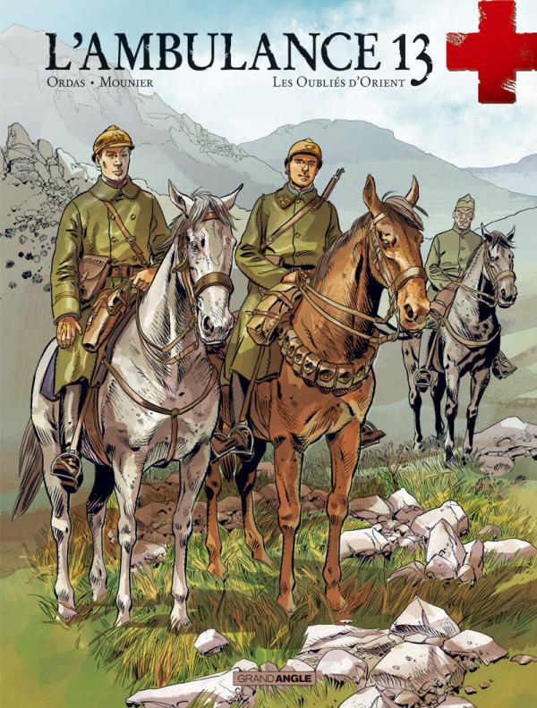 L'AMBULANCE 13 - VOLUME 7 - LES OUBLIES D'ORIENT