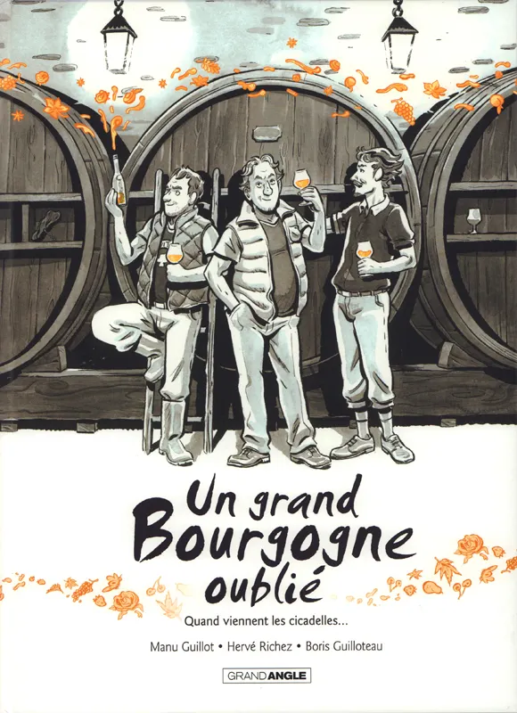 UN GRAND BOURGOGNE OUBLIE - T02 - UN GRAND BOURGOGNE OUBLIE - VOLUME 02