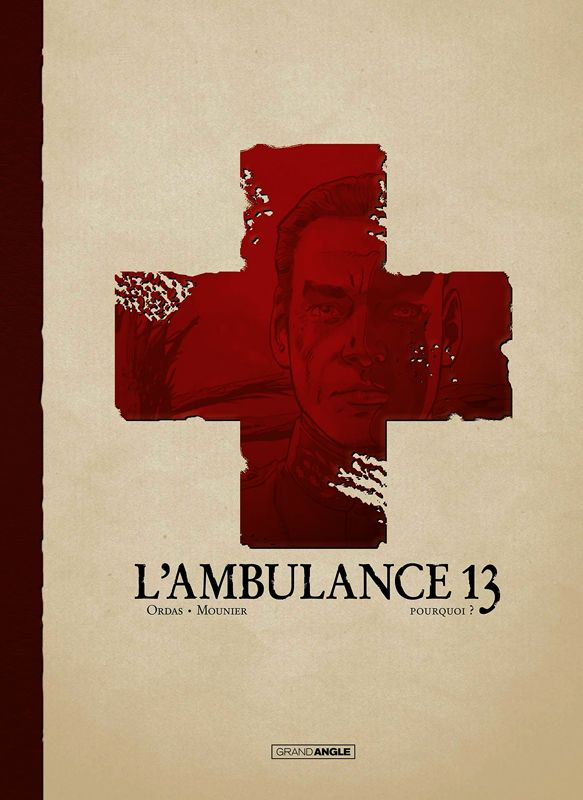 L'AMBULANCE 13 - VOL. 9 LUXE - SPECIAL CENTENAIRE