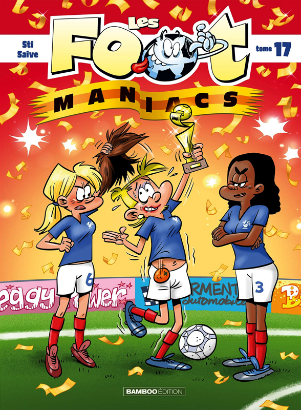 LES FOOTMANIACS - TOME 17