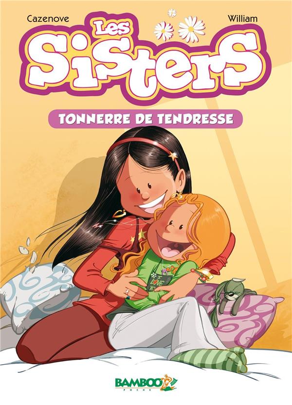 LES SISTERS - POCHE - TOME 06 NOUVELLE EDITION - TONNERRE DE TENDRESSE