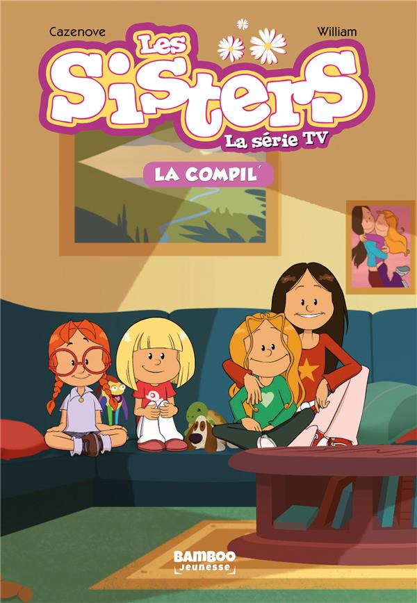 SISTERS (LES) DESSIN ANIME - POCHE - LES SISTERS - LA SERIE TV - LA COMPIL 01