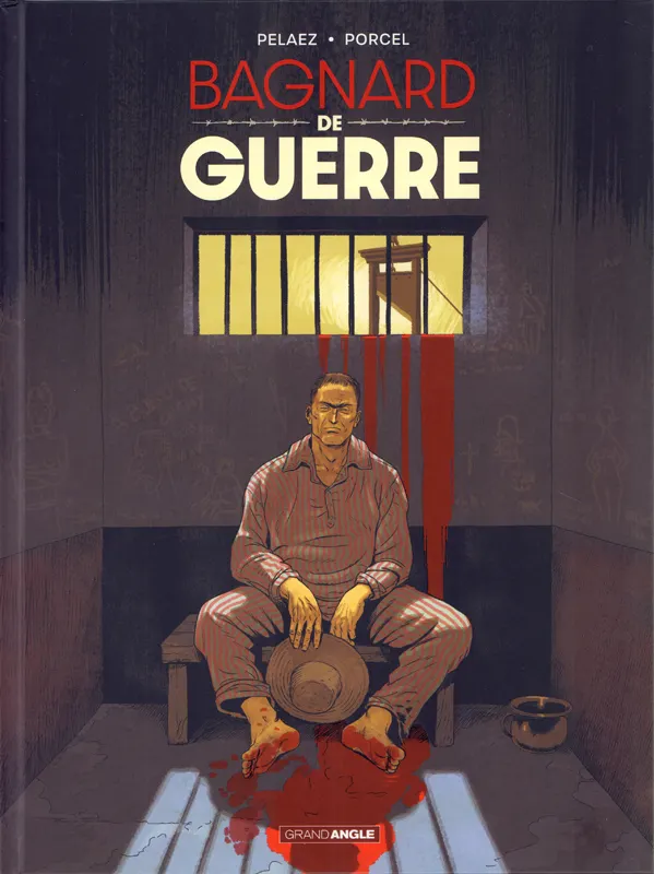 HISTOIRES DE GUERRE - BAGNARD DE GUERRE - HISTOIRE COMPLETE