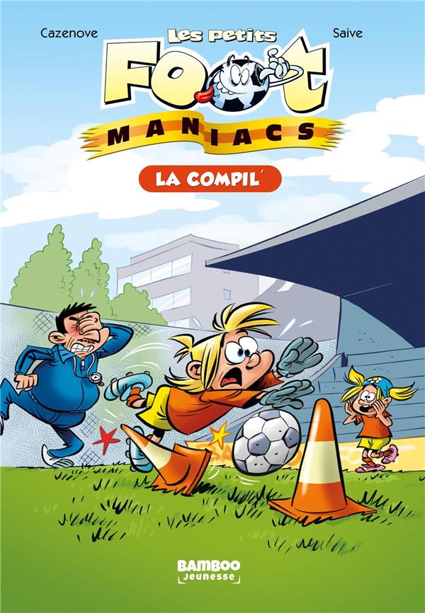 LES FOOTMANIACS - T01 - LES PETITS FOOTMANIACS - POCHE LA COMPIL 01