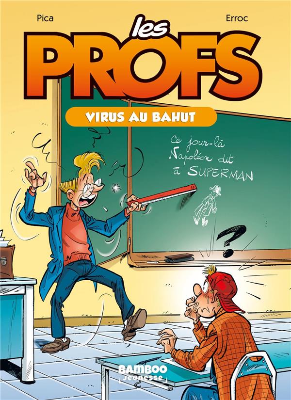 PROFS (LES) - LES PROFS - POCHE - TOME 01 - VIRUS AU BAHUT