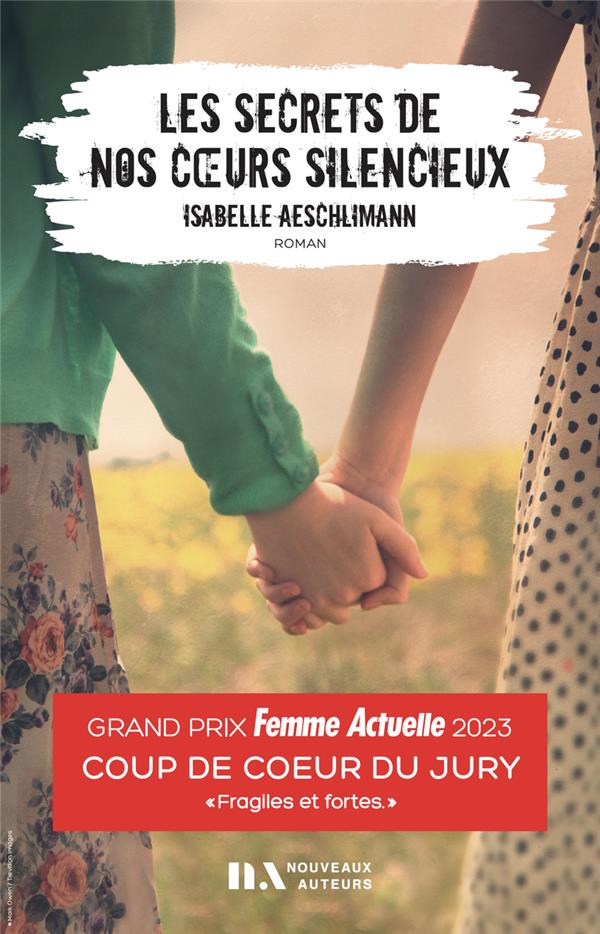 LES SECRETS DE NOS COEURS SILENCIEUX - COUP DE COEUR JURY FEMME ACTUELLE 2023