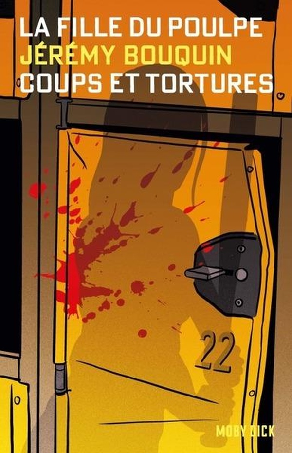 LA FILLE DU POULPE TOME 6 : COUPS ET TORTURES
