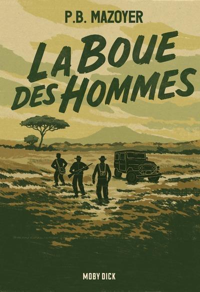 LA BOUE DES HOMMES