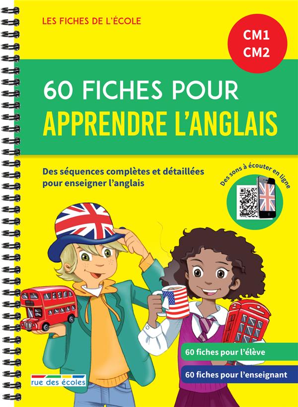 60 FICHES POUR APPRENDRE L'ANGLAIS CM1 CM2