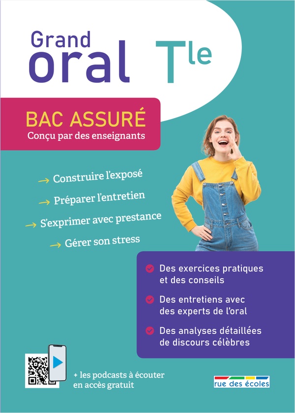 BAC ASSURE - GRAND ORAL TERMINALE - TOUT POUR S'ENTRAINER A L'ORAL DU BAC + DES RESSOURCES NUMERIQUE