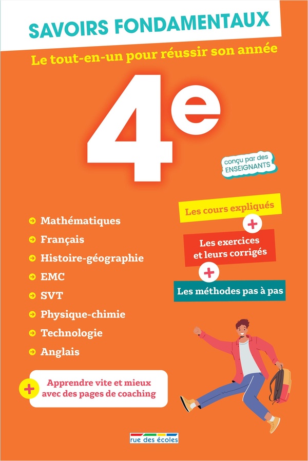 SAVOIRS FONDAMENTAUX 4E - TOUTES LES MATIERES - LE TOUT-EN-UN POUR REUSSIR SON ANNEE !