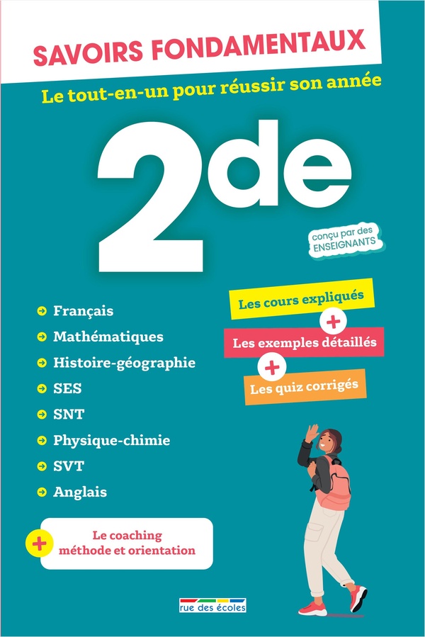 SAVOIRS FONDAMENTAUX SECONDE - TOUTES LES MATIERES - LE TOUT-EN-UN POUR REUSSIR SON ANNEE !