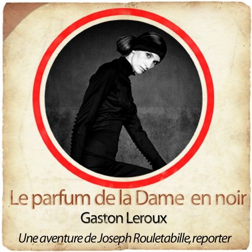 LE PARFUM DE LA DAME EN NOIR
