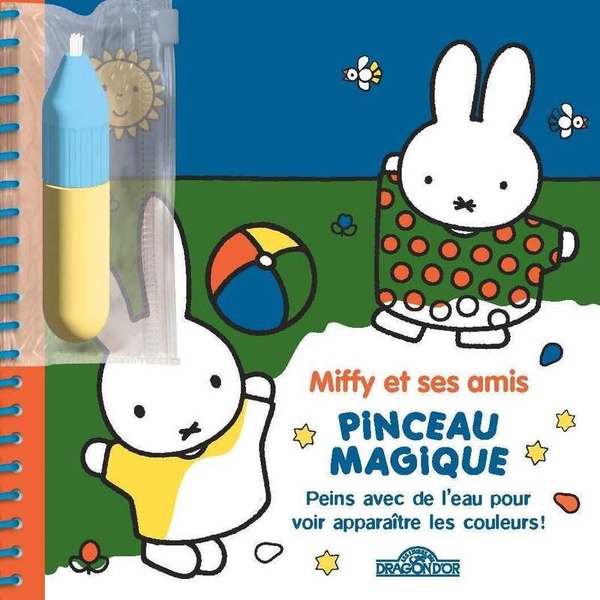 MIFFY ET SES AMIS - PINCEAU MAGIQUE