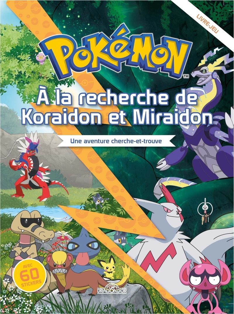 POKEMON - A LA RECHERCHE DE KORAIDON ET MIRAIDON - UNE AVENTURE CHERCHE-ET-TROUVE