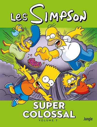LES SIMPSON - SUPER COLOSSAL - LES SIMPSON SUPER COLOSSAL - TOME 7