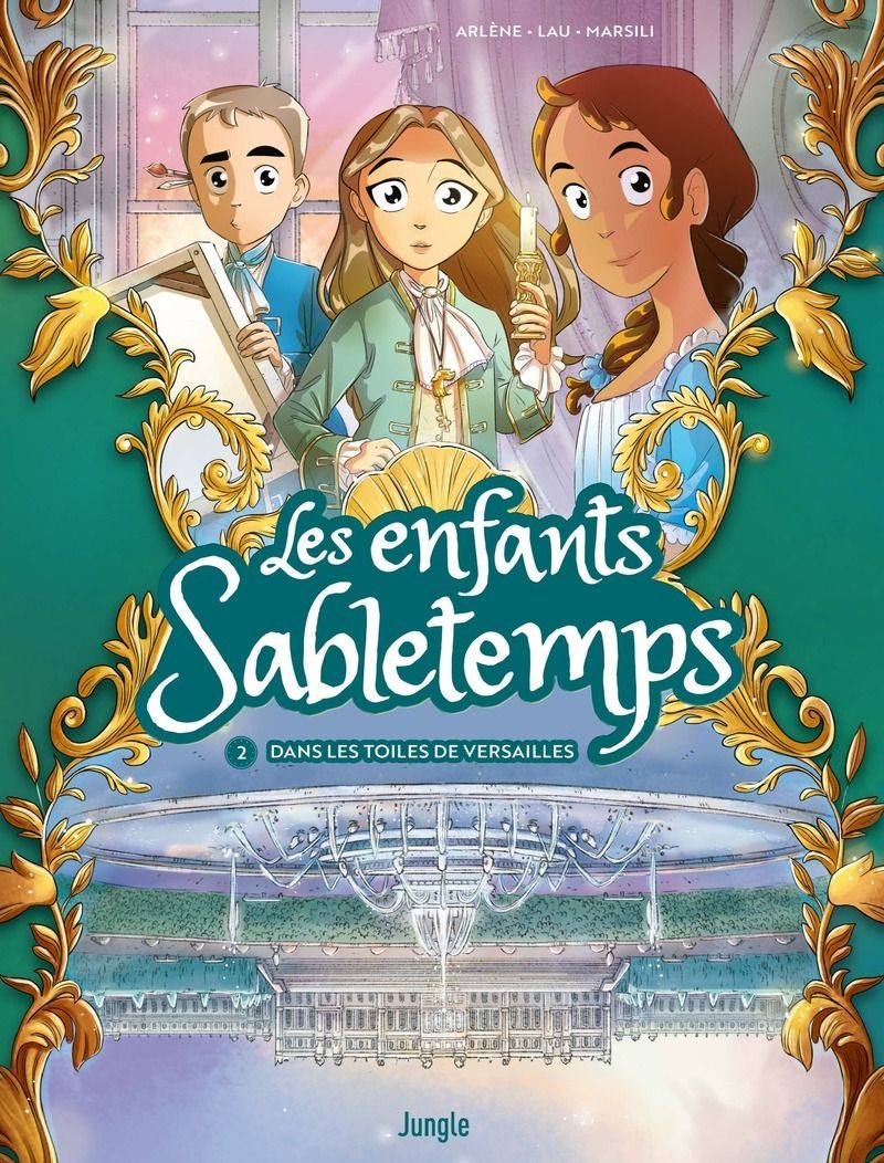 LES ENFANTS SABLETEMPS - TOME 2 - 2 DANS LES TOILES DE VERSAILLES - VOL02