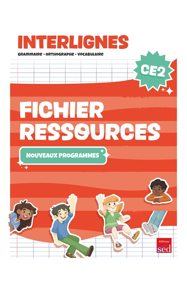 INTERLIGNES EDL CE2 - FICHIER RESSOURCES - PROGRAMMES 2025