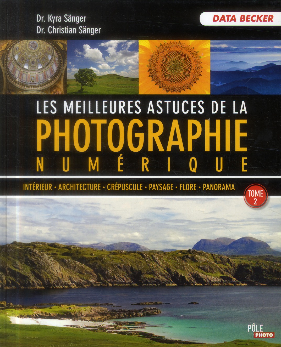 LES MEILLEURES ASTUCES PHOTO NUMERIQUE TOME 2