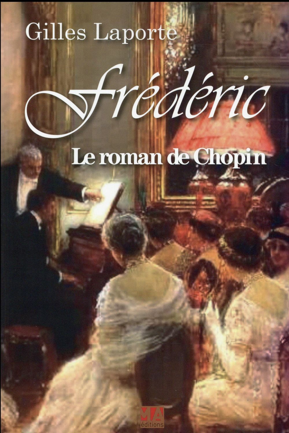 FREDERIC LE ROMAN DE CHOPIN
