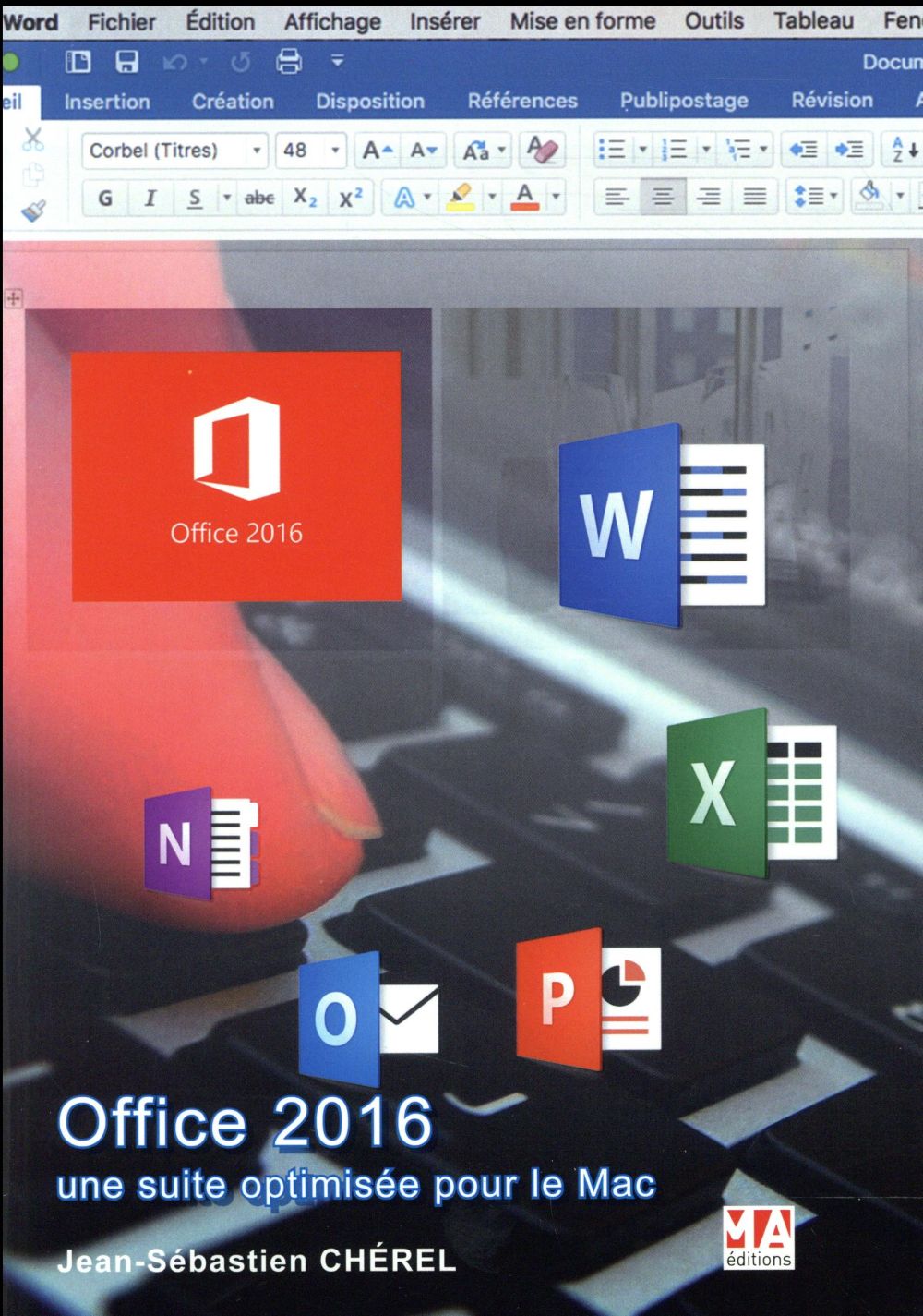 OFFICE 2016 UNE SUITE OPTIMISEE POUR LE MAC