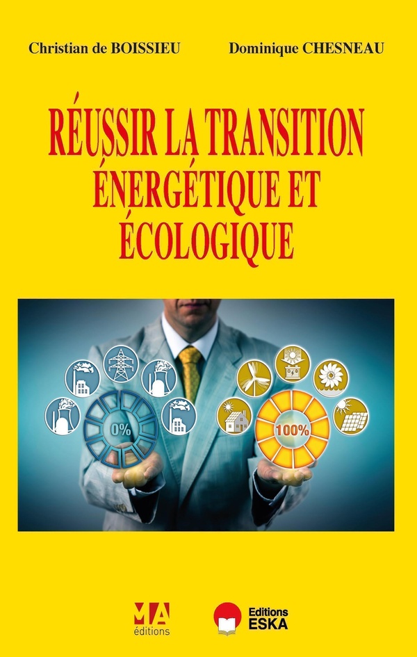 REUSSIR LA TRANSITION ENERGETIQUE ET ECOLOGIQUE, 2E EDITION - PRIX TURGOT 2025
