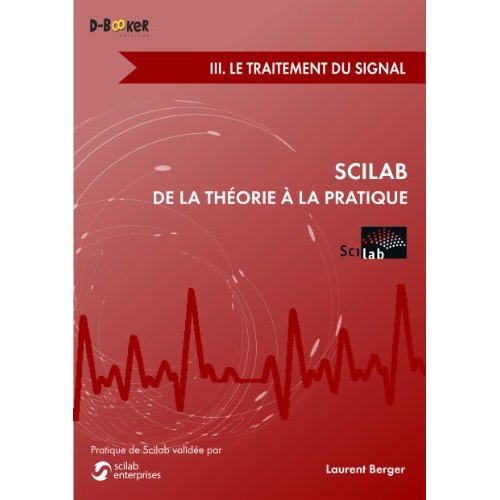 SCILAB : DE LA THEORIE A LA PRATIQUE - III. LE TRAITEMENT DU SIGNAL