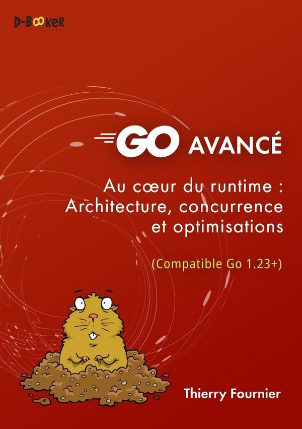 GO AVANCE - AU COEUR DU RUNTIME : ARCHITECTURE, CONCURRENCE ET OPTIMISATIONS