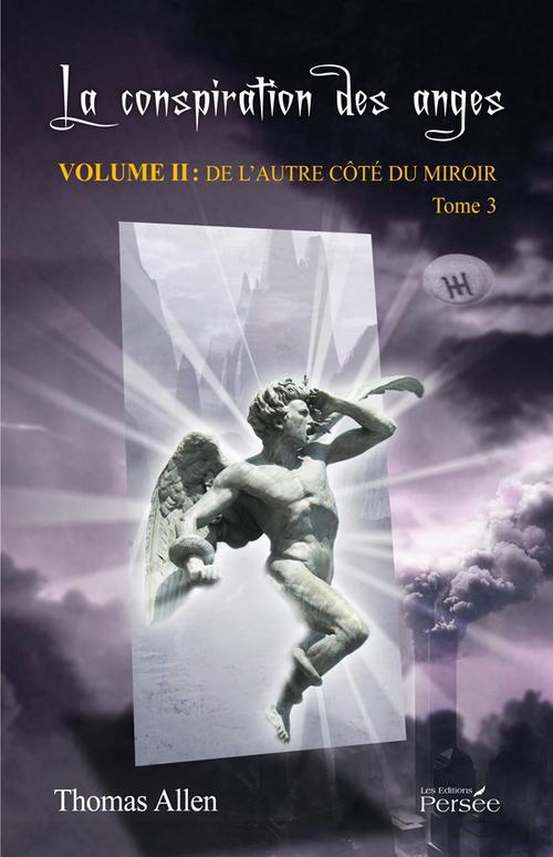 LA CONSPIRATION DES ANGES -VOLUME II - TOME 3