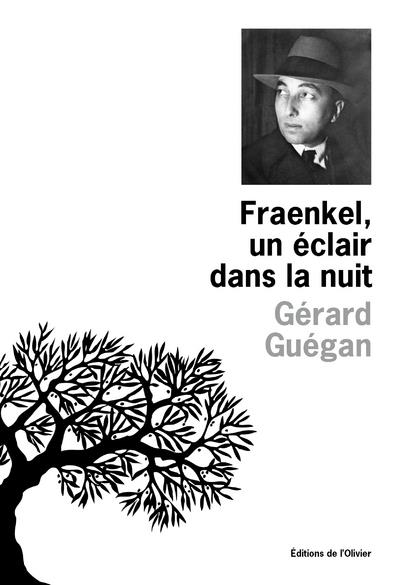 FRAENKEL, UN ECLAIR DANS LA NUIT