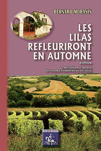 LES LILAS REFLEURIRONT EN AUTOMNE (ROMAN)
