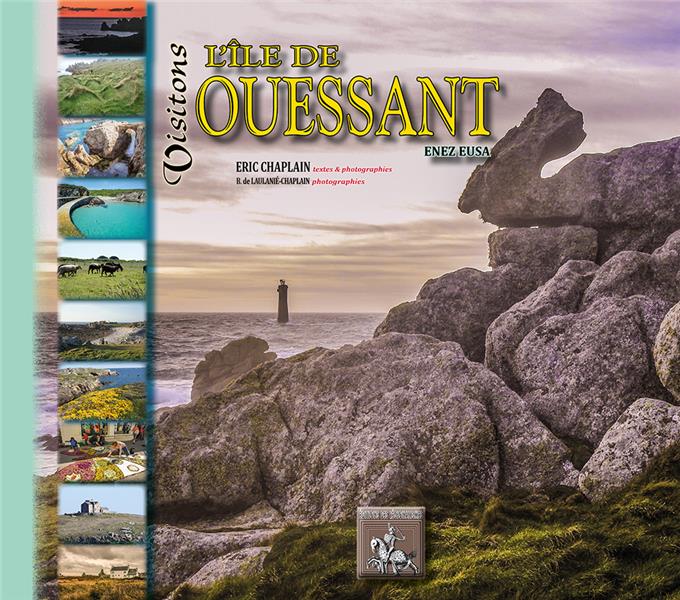 VISITONS L'ILE D'OUESSANT - ENEZ EUSA