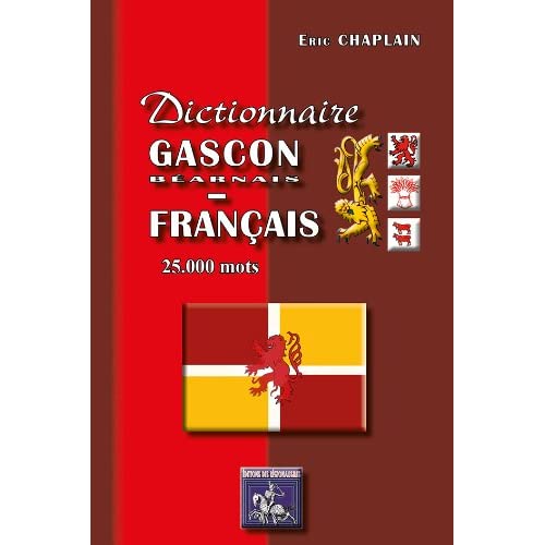 DICTIONNAIRE GASCON/BEARNAIS - FRANCAIS (25.000 MOTS)