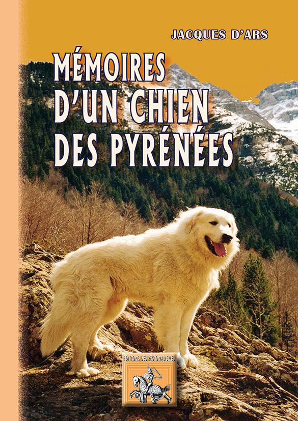 MEMOIRES D'UN CHIEN DES PYRENEES
