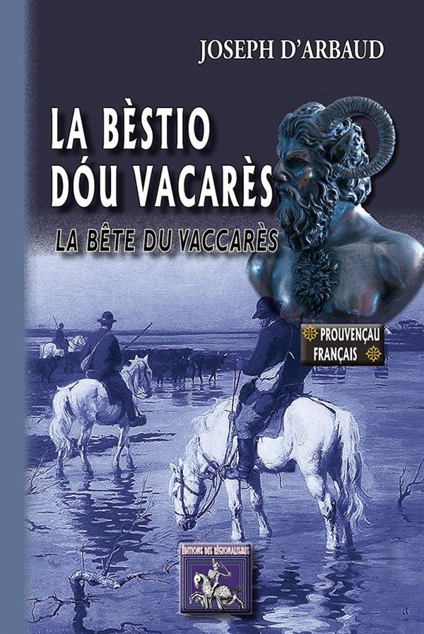 LA BESTIO DOU VACARES / LA BETE DU VACCARES