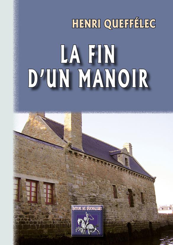 LA FIN D'UN MANOIR