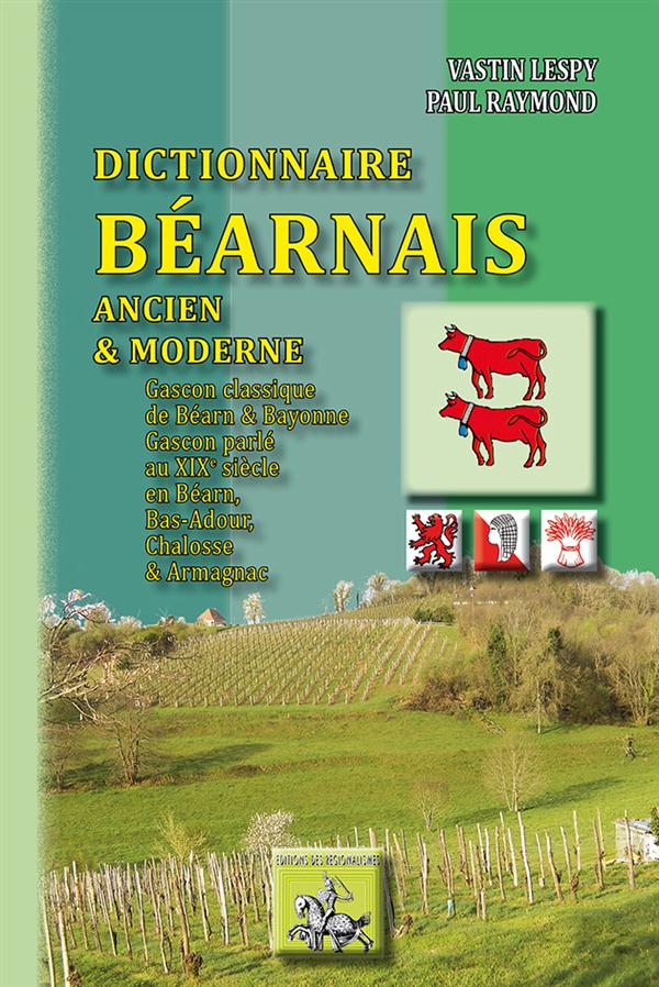 DICTIONNAIRE BEARNAIS ANCIEN & MODERNE