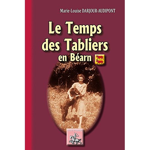 LE TEMPS DES TABLIERS EN BEARN