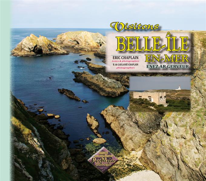 VISITONS BELLE-ILE-EN-MER, ENEZ AR GERVEUR