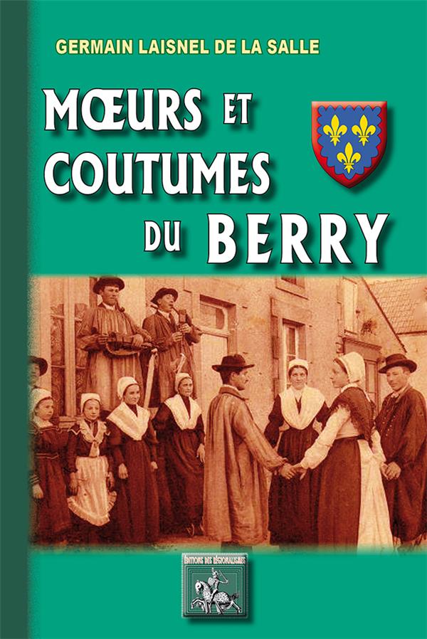 MOEURS ET COUTUMES DU BERRY