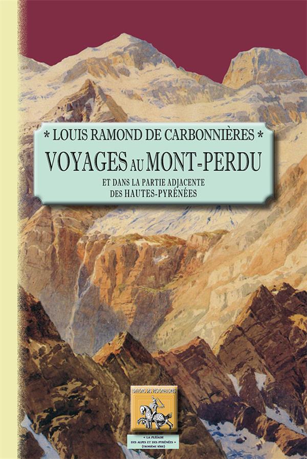VOYAGES AU MONT-PERDU ET DANS LA PARTIE ADJACENTE DES HAUTES-PYRENEES