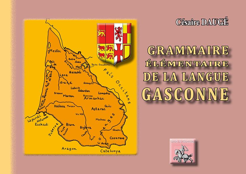 GRAMMAIRE ELEMENTAIRE DE LA LANGUE GASCONNE