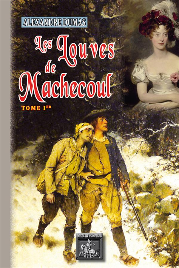 LES LOUVES DE MACHECOUL (TOME 1)