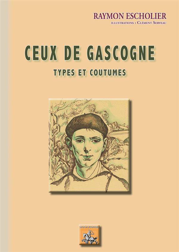 CEUX DE GASCOGNE (TYPES ET COUTUMES)