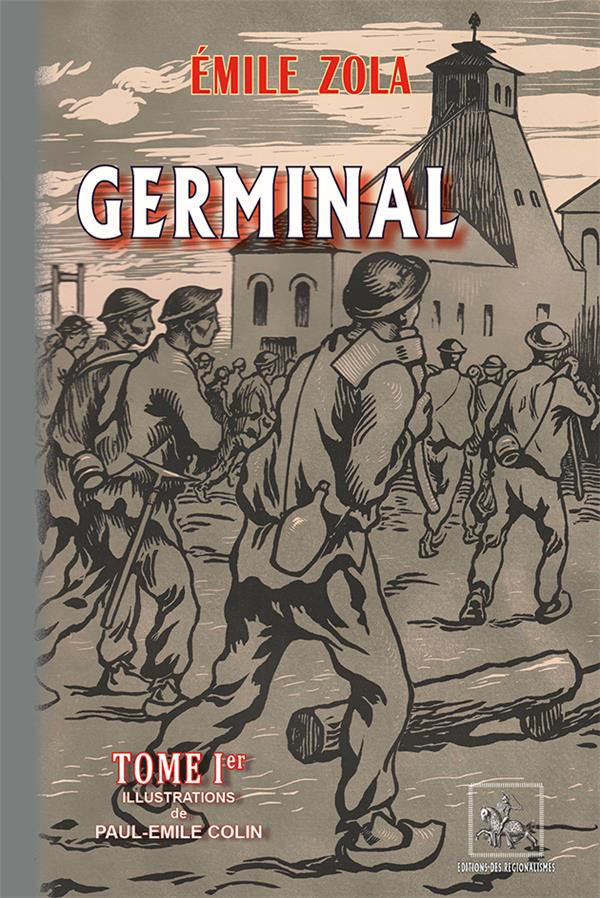 GERMINAL (T1) ILLUSTRATIONS DE PAUL-EMILE COLIN