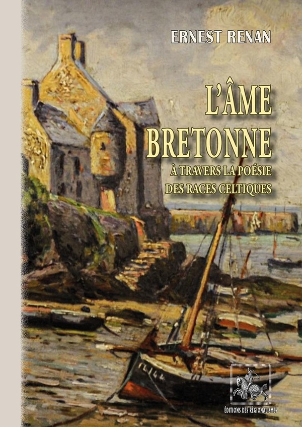 L'AME BRETONNE A TRAVERS LA POESIE DES RACES CELTIQUES