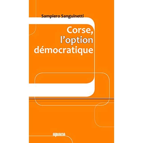 CORSE, L'OPTION DEMOCRATIQUE