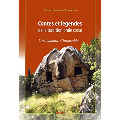 CONTES ET LEGENDES DE LA TRADITION ORALE CORSE - URSALAMANU, CINNAREDDA