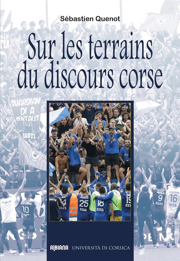 SUR LES TERRAINS DU DISCOURS CORSE
